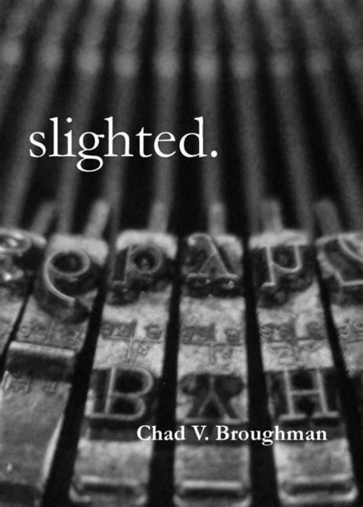 slighted